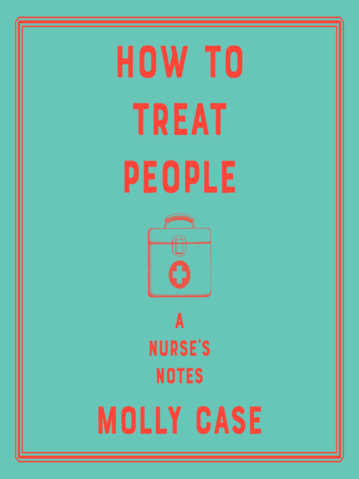 Title details for How to Treat People by Molly Case - Available